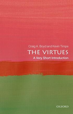 Boyd / Timpe | The Virtues: A Very Short Introduction | Buch | 978-0-19-884537-9 | sack.de