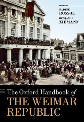 Rossol / Ziemann |  The Oxford Handbook of the Weimar Republic | Buch |  Sack Fachmedien
