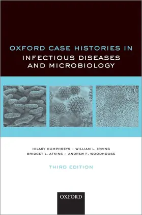 Humphreys / Irving / Atkins |  Oxford Case Histories in Infectious Diseases and Microbiology | Buch |  Sack Fachmedien