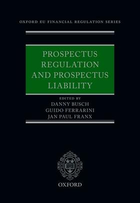 Busch / Ferrarini / Franx | Prospectus Regulation and Prospectus Liability | Buch | 978-0-19-884652-9 | sack.de