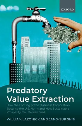 Lazonick / Shin |  Predatory Value Extraction | Buch |  Sack Fachmedien