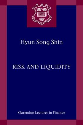 Shin | Risk and Liquidity | Buch | 978-0-19-884706-9 | sack.de