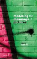Kulvicki |  Modeling the Meanings of Pictures | Buch |  Sack Fachmedien