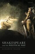 Frazer |  Shakespeare and the Political Way | Buch |  Sack Fachmedien