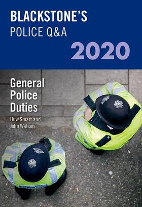 Watson / Smart |  Blackstone's Police Q&A 2020 Volume 4: General Police Duties | Buch |  Sack Fachmedien