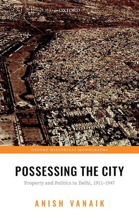 Vanaik | Possessing the City | Buch | 978-0-19-884875-2 | sack.de