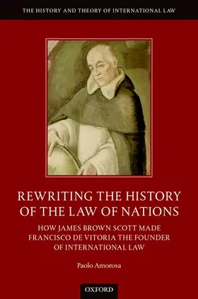 Amorosa |  Rewriting the History of the Law of Nations | Buch |  Sack Fachmedien