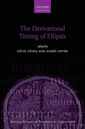 Günes / Lipták |  The Derivational Timing of Ellipsis | Buch |  Sack Fachmedien
