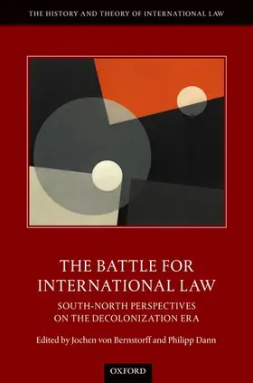 von Bernstorff / Dann |  The Battle for International Law: South-North Perspectives on the Decolonization Era | Buch |  Sack Fachmedien