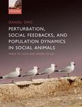 Oro |  Perturbation, Behavioural Feedbacks, and Population Dynamics in Social Animals | Buch |  Sack Fachmedien