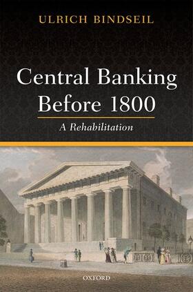 Bindseil | Central Banking Before 1800 | Buch | 978-0-19-884999-5 | sack.de