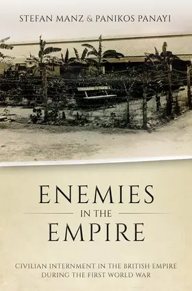Manz / Panayi | Enemies in the Empire | Buch | 978-0-19-885015-1 | sack.de