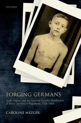Mezger |  Forging Germans | Buch |  Sack Fachmedien