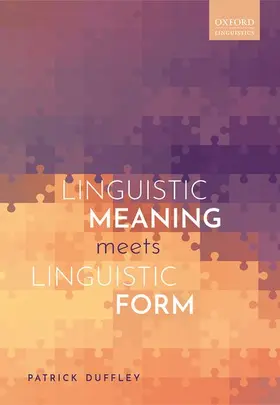 Duffley |  Linguistic Meaning Meets Linguistic Form | Buch |  Sack Fachmedien