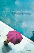 Collins |  Linguistic Pragmatism and Weather Reporting | Buch |  Sack Fachmedien