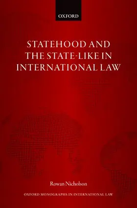 Nicholson |  Statehood and the State-Like in International Law | Buch |  Sack Fachmedien