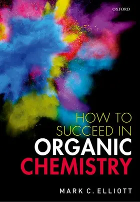 Elliott |  How to Succeed in Organic Chemistry | Buch |  Sack Fachmedien