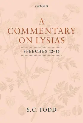 Todd |  COMMENTARY LYSIAS SPEECHES 12-16 C | Buch |  Sack Fachmedien