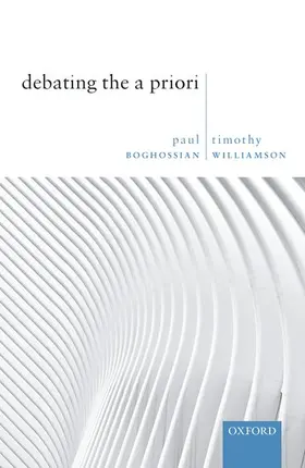 Boghossian / Williamson |  Debating the a Priori | Buch |  Sack Fachmedien