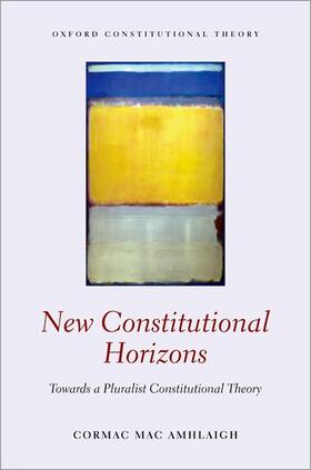 Mac Amhlaigh | New Constitutional Horizons | Buch | 978-0-19-885233-9 | sack.de