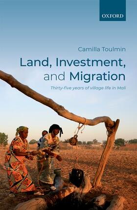 Toulmin | Land, Investment, and Migration | Buch | 978-0-19-885276-6 | sack.de