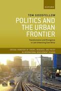 Goodfellow |  Politics and the Urban Frontier | Buch |  Sack Fachmedien