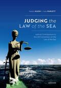 Klein / Parlett |  Judging the Law of the Sea | Buch |  Sack Fachmedien