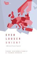 Schimmelfennig / Winzen |  Ever Looser Union? | Buch |  Sack Fachmedien