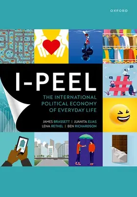 Brassett / Elias / Rethel |  I-PEEL: The International Political Economy of Everyday Life | Buch |  Sack Fachmedien