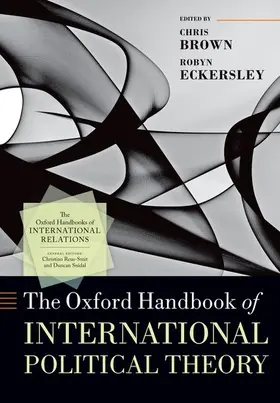 Brown / Eckersley |  The Oxford Handbook of International Political Theory | Buch |  Sack Fachmedien