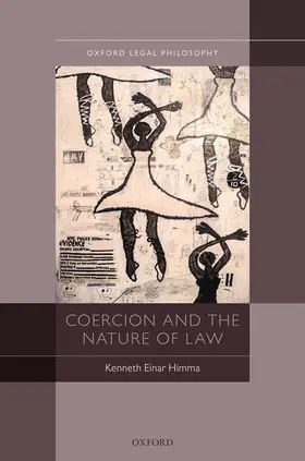 Himma |  Coercion & the Nature of Law Olph C | Buch |  Sack Fachmedien