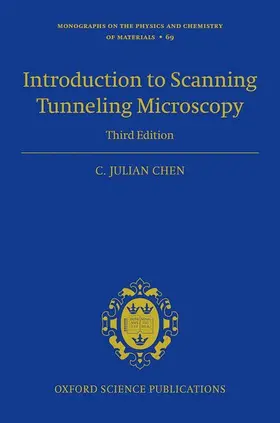 Chen | Introduction to Scanning Tunneling Microscopy Third Edition | Buch | 978-0-19-885655-9 | sack.de