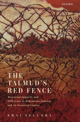 Secunda | The Talmud's Red Fence | Buch | 978-0-19-885682-5 | sack.de