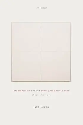 Jordan |  Late Modernism and the Avant-Garde British Novel | Buch |  Sack Fachmedien