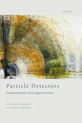 Kolanoski / Wermes |  PARTICLE DETECTORS C | Buch |  Sack Fachmedien