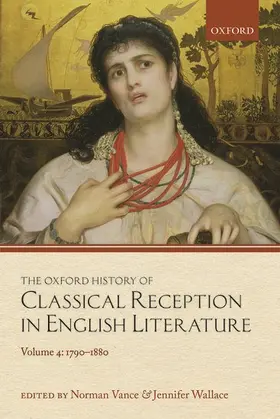 Vance / Wallace |  The Oxford History of Classical Reception in English Literature | Buch |  Sack Fachmedien