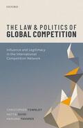 Townley / Guidi / Tavares |  The Law and Politics of Global Competition | Buch |  Sack Fachmedien