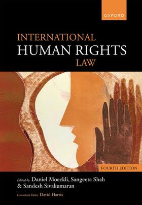 Moeckli / Sivakumaran / Shah | International Human Rights Law | Buch | 978-0-19-886011-2 | sack.de