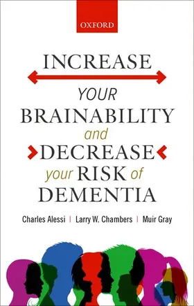 Alessi / Chambers / Gray |  Increase your Brainability—and Reduce your Risk of Dementia | Buch |  Sack Fachmedien