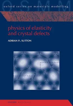 Sutton |  Physics of Elasticity and Crystal Defects | Buch |  Sack Fachmedien