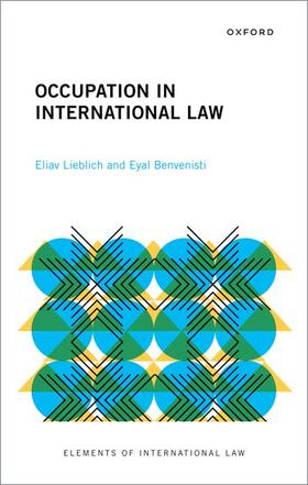 Lieblich / Benvenisti | Occupation in International Law | Buch | 978-0-19-886103-4 | sack.de