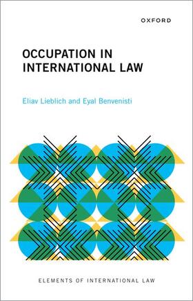 Lieblich / Benvenisti | Occupation in International Law | Buch | 978-0-19-886104-1 | sack.de