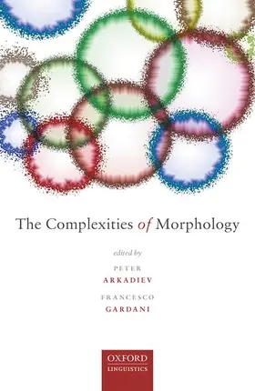 Arkadiev / Gardani |  Complexities of Morphology C | Buch |  Sack Fachmedien