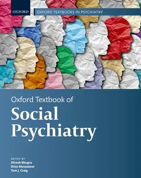 Bhugra / Moussaoui / Craig |  Oxford Textbook of Social Psychiatry | Buch |  Sack Fachmedien