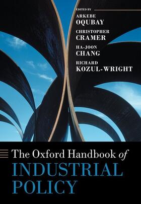 Oqubay / Cramer / Chang |  The Oxford Handbook of Industrial Policy | Buch |  Sack Fachmedien