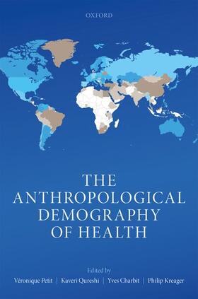 Petit / Qureshi / Charbit | The Anthropological Demography of Health | Buch | 978-0-19-886243-7 | sack.de