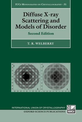 Welberry | Diffuse X-Ray Scattering and Models of Disorder | Buch | 978-0-19-886248-2 | sack.de