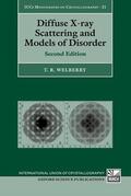 Welberry |  Diffuse X-Ray Scattering and Models of Disorder | Buch |  Sack Fachmedien
