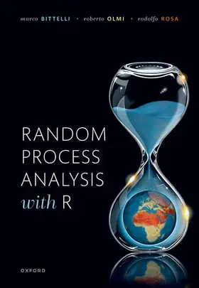 Bittelli / Olmi / Rosa |  Random Process Analysis with R | Buch |  Sack Fachmedien