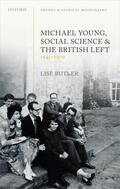 Butler |  Michael Young, Social Science, and the British Left, 1945-1970 | Buch |  Sack Fachmedien